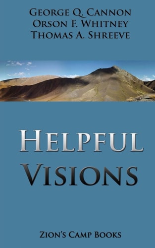 Helpful Visions The Faith-Promoting Series Book 14