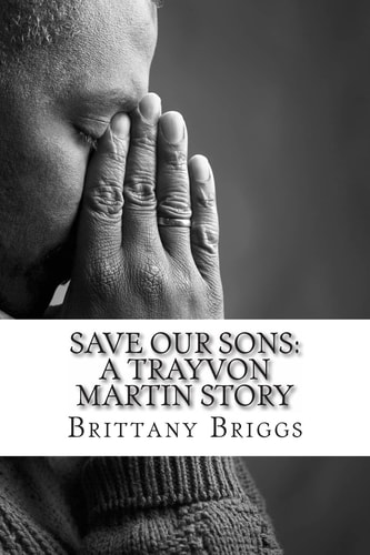 Save Our Sons A Trayvon Martin Story