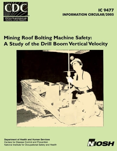 Mining Roof Bolting MacHine Safety A Study of the Drill Boom Vertical Velocity