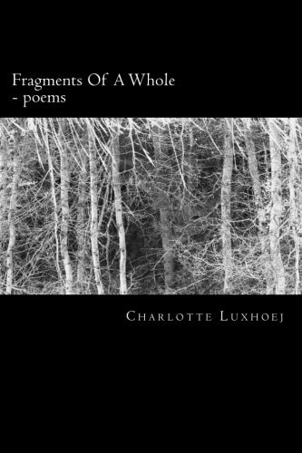 Fragments Of A Whole Poems