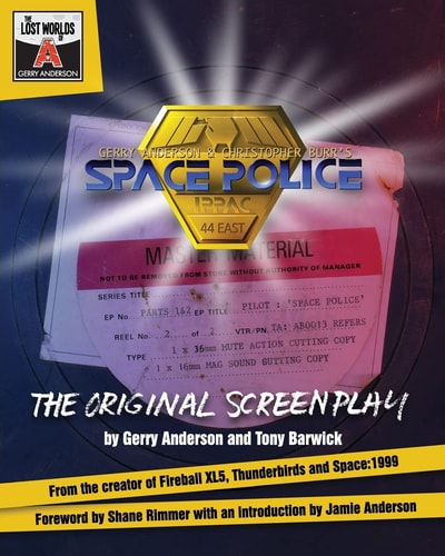 Space Police The Original Screenplay
