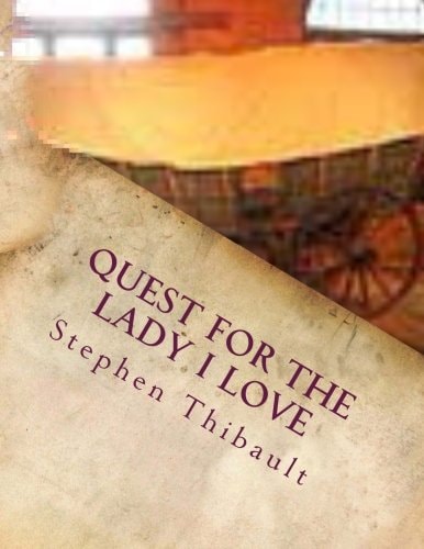 Quest for the Lady I Love