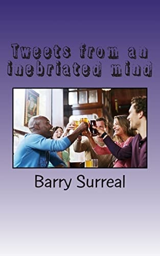 Tweets from an Inebriated Mind A Night of a Thousand Tweets
