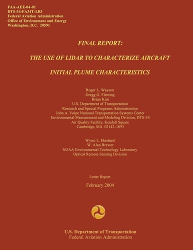 Final Report The Use of Lidar to Characterize Aircraft Initial Plume Characterics
