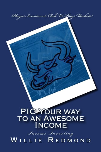 PIC Your Way to an Awesome Income Income Investing