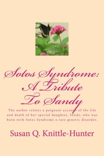 Sotos Syndrome A Tribute to Sandy