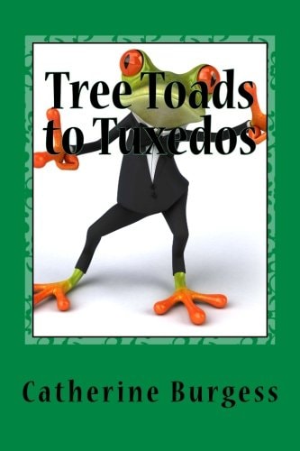 Tree Toads to Tuxedos