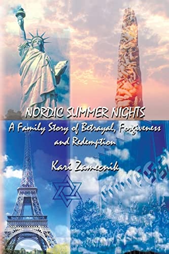 Nordic Summer Nights A Family Story of Betrayal, Forgiveness and Redemption