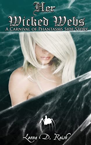 Her Wicked Webs (Spider-Monstergirl Femdom) (a Carnival of Phantasms)