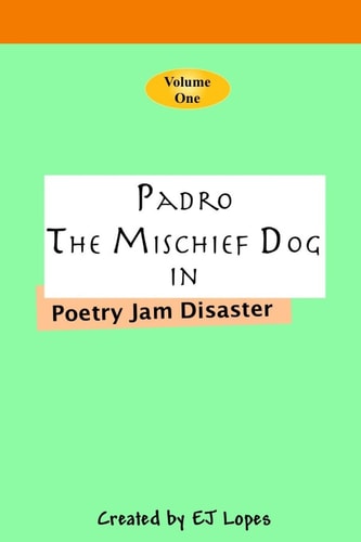 Padro the Mischief Dog Poetry Jam Disaster