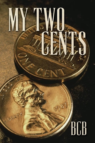 My Two Cents Two Short Stories