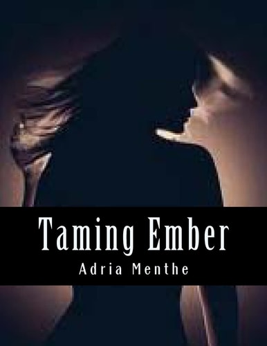Taming Ember Book One
