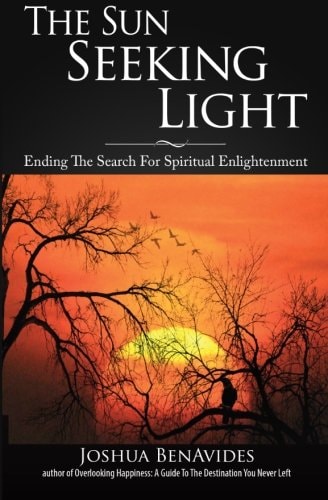 The Sun Seeking Light Ending The Search For Spiritual Enlightenment