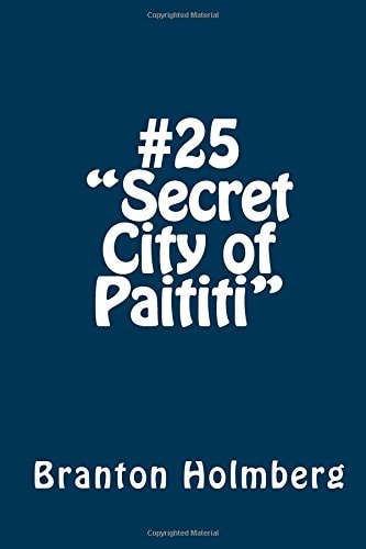 #25 "The Secret City of Paititi" Sam 'n Me(TM) Adventure Books
