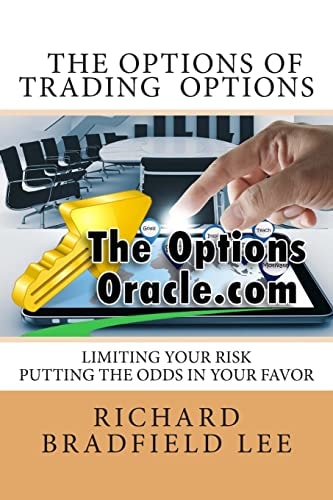 The Options of Trading Options Limiting the Risks by Putting the Odds in Your Favor