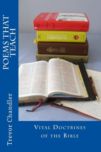 Poems That Teach Vital Doctrines of the Bible