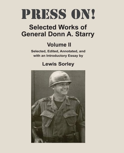 Press On! Selected Works of General Donn A. Starry - Volume II