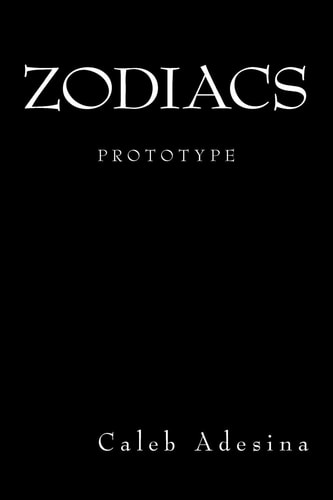 Zodiacs The First Arc: Gabriel's Journey