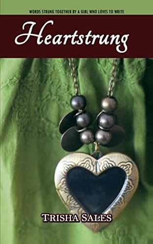 Heartstrung Words Strung Together by a Girl Who Loves to Write