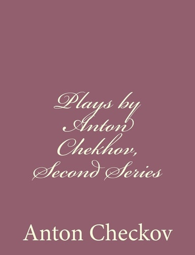 Plays by Anton Chekhov, Second Series