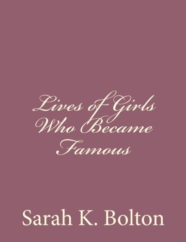 Lives of Girls Who Became Famous