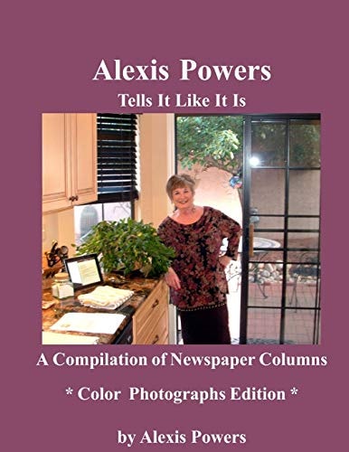 Alexis Powers -- Tells It Like It Is