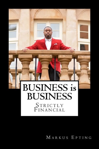 Business Is Business Strictly Financial