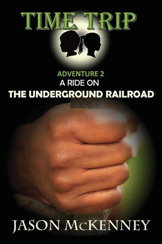 A Ride on the Underground Railroad