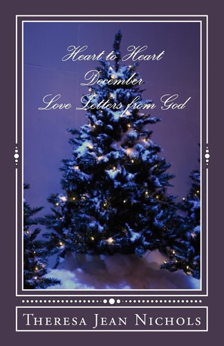 Heart to Heart December Love Letters from God