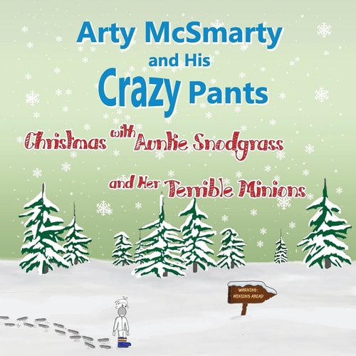 Arty McSmarty Christmas with Auntie Snodgrass and Her Terrible Minions