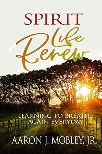 Spirit Life Renew Learning to Breathe Again Everyday