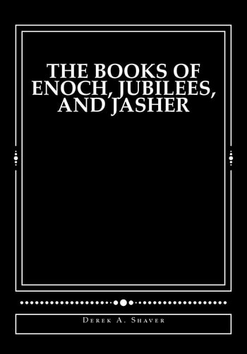 The Books of Enoch, Jubilees, And Jasher [Large Print Edition]