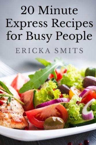 20 Minute Express Recipes for Busy People