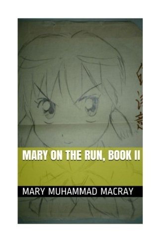 Mary On The Run Book II