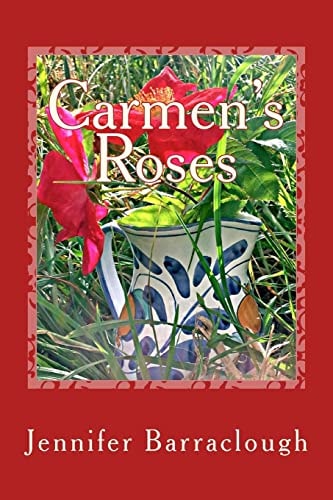 Carmen's Roses A Story of Mystery, Romance and the Paranormal