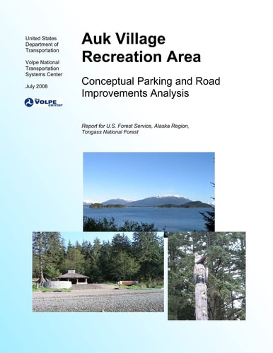 Auk Village Recreation AreaConceptual Parking and Road Improvements Analysis