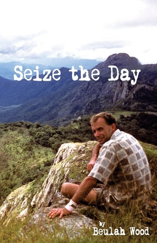 Seize the Day Brian Wood: Sportsman, Musician, Teacher, Christian, Family Man