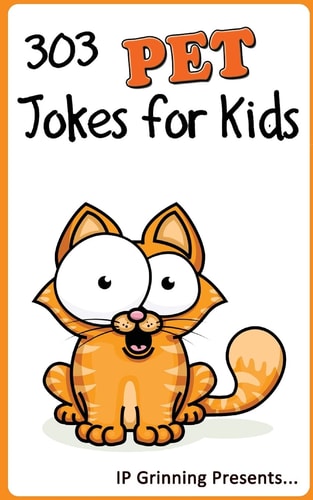 303 Pet Jokes for Kids Joke Books for Kids