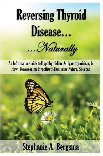 Reversing Thyroid Disease... . Naturally