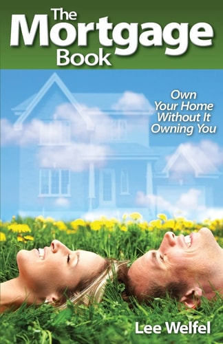 The Mortgage Book Own Your Home Without It Owning You
