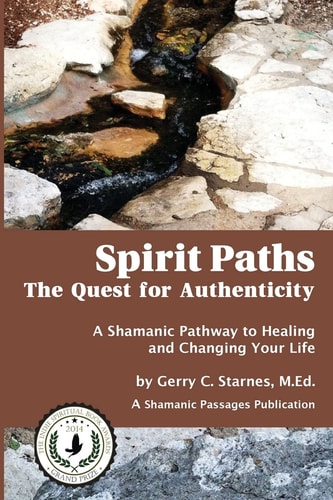 Spirit Paths The Quest for Authenticity