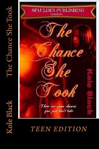 The Chance She Took Teen Edition
