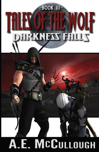 Darkness Falls Tales of the Wolf - Book 3
