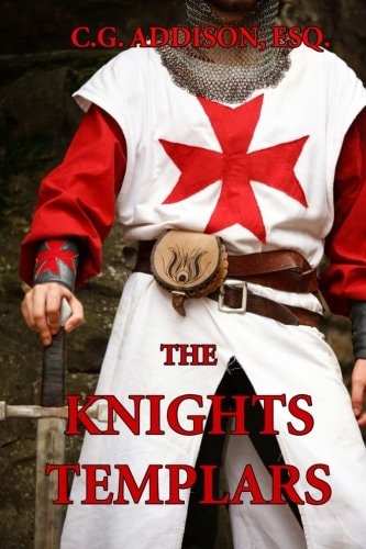 The Knights Templars The History of the Knights Templar