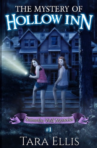 The Mystery of Hollow Inn Samantha Wolf Mystery Series #1