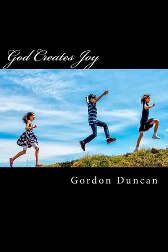 God Creates Joy Finding Joy in Psalm 32