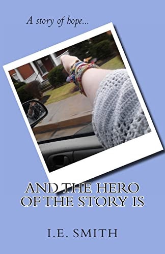 And The Hero Of The Story Is