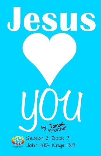 Jesus Loves YOU John 14:15-1 Kings 18:19