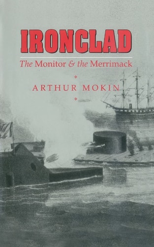 Ironclad The Monitor & the Merrimack