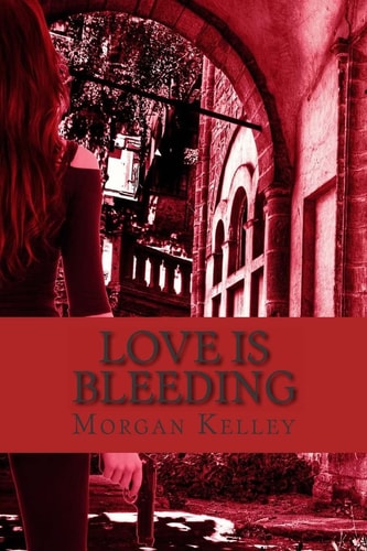 Love Is Bleeding A Croft and Croft Romance Adventure ~Book Four~